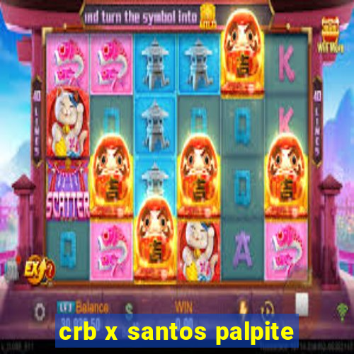 crb x santos palpite